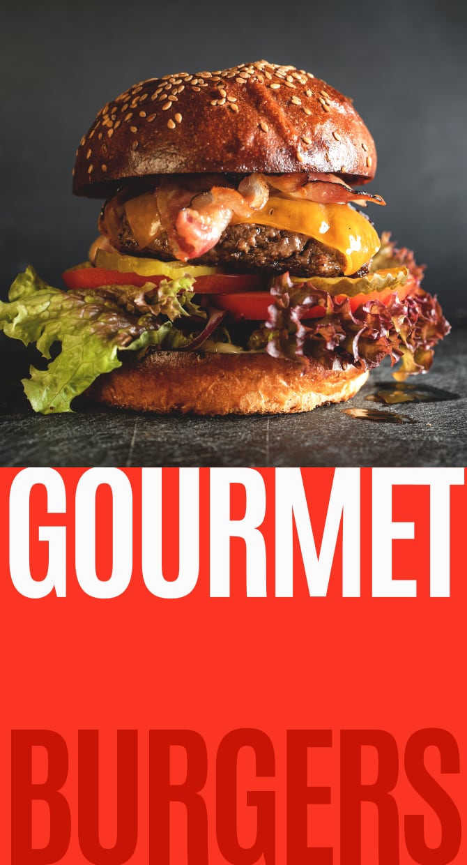 Gourmet Burgers